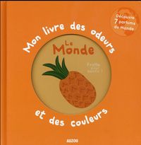 Produktbild: Le monde : mon livre des odeurs et des couleurs