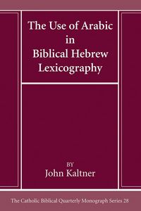 Produktbild: The Use of Arabic in Hebrew Biblical Lexicography