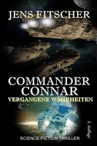 Produktbild: Vergangene Wahrheiten (commander Connar 4)