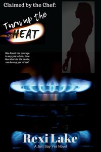 Produktbild: Claimed by the Chef: Turn Up The Heat