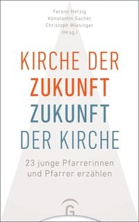 Produktbild: Kirche der Zukunft - Zukunft der Kirche