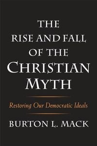 Produktbild: The Rise and Fall of the Christian Myth
