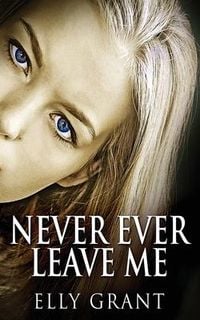 Produktbild: Never Ever Leave Me