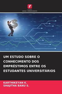 Produktbild: Um Estudo Sobre O Conhecimento Dos Empr&eacute;stimos Entre Os Estudantes Universit&aacute;rios