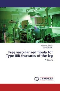Produktbild: Ghosh, A: Free vascularized fibula for Type IIIB fractures o