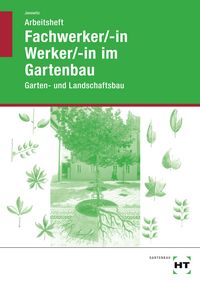 Produktbild: Arbeitsheft Fachwerker/-in Werker/-in im Gartenbau