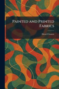 Produktbild: Painted and Printed Fabrics