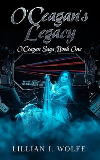 Produktbild: O'Ceagan's Legacy (O'Ceagan Saga, #1)