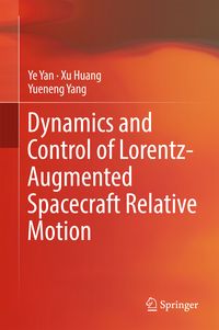 Produktbild: Dynamics and Control of Lorentz-Augmented Spacecraft Relative Motion
