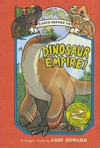 Produktbild: Dinosaur Empire! (Earth Before Us #1)