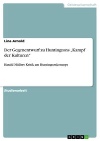 Produktbild: Der Gegenentwurf zu Huntingtons "Kampf der Kulturen"