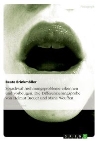 Produktbild: Sprachwahrnehmungsprobleme erkennen und vorbeugen. Die Differenzierungsprobe von Helmut Breuer und Maria Weuffen