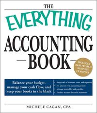Produktbild: The Everything Accounting Book: Balance Your Budget, Manage Your Cash Flow, and Keep Your Books in the Black