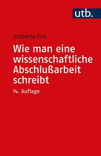 Produktbild: Wie man eine wissenschaftliche Abschlu&szlig;arbeit schreibt