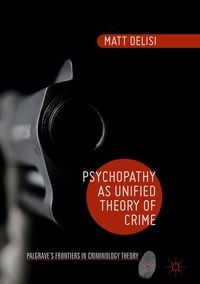 Produktbild: Psychopathy as Unified Theory of Crime