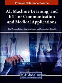 Produktbild: AI, Machine Learning, and IoT for Communication and Medical Applications