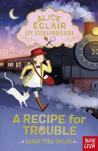 Produktbild: Alice &Eacute;clair, Spy Extraordinaire! A Recipe for Trouble
