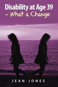 Produktbild: Disability at Age 39 - What a Change