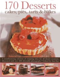 Produktbild: 170 Desserts Cakes, Pies, Tarts & Bakes