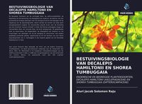 Produktbild: Bestuivingsbiologie Van Decalepis Hamiltonii En Shorea Tumbuggaia