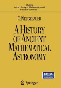 Produktbild: A History of Ancient Mathematical Astronomy