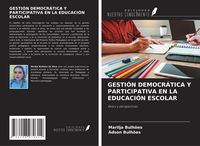 Produktbild: Gesti&oacute;n Democr&aacute;tica Y Participativa En La Educaci&oacute;n Escolar