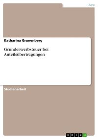 Produktbild: Grunderwerbsteuer bei Anteils&uuml;bertragungen