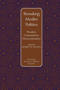 Produktbild: Remaking Muslim Politics