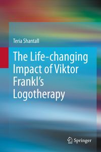 Produktbild: The Life-changing Impact of Viktor Frankl's Logotherapy