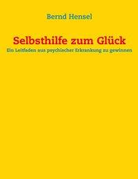 Produktbild: Selbsthilfe zum Gl&uuml;ck