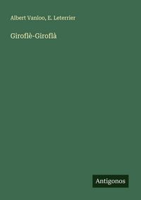 Produktbild: Girofl&egrave;-Girofl&agrave;