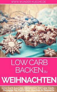 Produktbild: Low Carb Trendrezepte zu Weihnachten