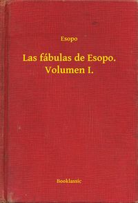 Produktbild: Las f&aacute;bulas de Esopo. Volumen I.