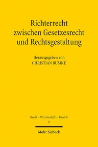 Produktbild: Richterrecht zwischen Gesetzesrecht und Rechtsgestaltung
