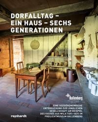 Produktbild: Dorfalltag &ndash; ein Haus &ndash; sechs Generationen