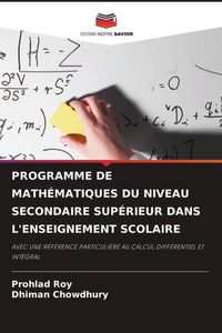 Produktbild: Programme De Math&eacute;matiques Du Niveau Secondaire Sup&eacute;rieur Dans L'enseignement Scolaire