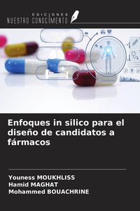 Produktbild: Enfoques in silico para el dise&ntilde;o de candidatos a f&aacute;rmacos