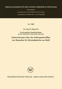 Produktbild: Untersuchungen &uuml;ber das Auftragsschwei&szlig;en von Gesenken f&uuml;r Schmiedest&uuml;cke aus Stahl