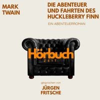 Produktbild: Die Abenteuer und Fahrten des Huckleberry Finn. Ein Abenteuer-Roman.