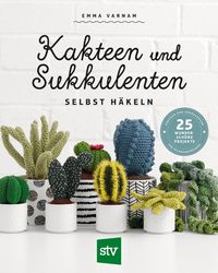 Bild vom Artikel Kakteen und Sukkulenten selbst häkeln vom Autor Emma Varnam