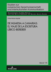 Produktbild: De Numidia a Canarias: el viaje de la escritura l&iacute;bico-bereber