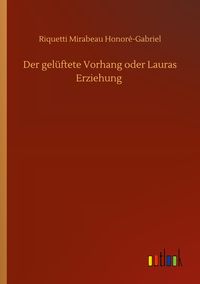 Produktbild: Der gel&uuml;ftete Vorhang oder Lauras Erziehung