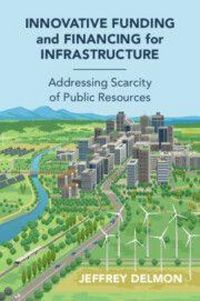 Produktbild: Innovative Funding and Financing for Infrastructure