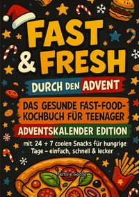Produktbild: Fast & Fresh durch den Advent!