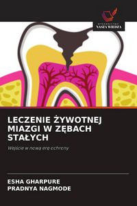 Produktbild: Leczenie &iquest;ywotnej Miazgi W Z&iquest;bach Sta&iquest;ych