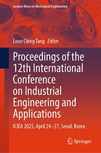 Produktbild: Proceedings of the 12th International Conference on Industrial Engineering and Applications