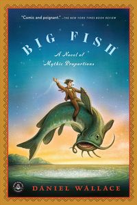 Bild vom Artikel Big Fish: A Novel of Mythic Proportions vom Autor Daniel Wallace