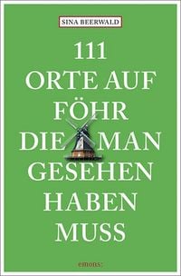 Produktbild: 111 Orte auf F&ouml;hr, die man gesehen haben muss