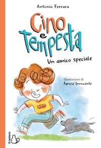 Produktbild: Cino e Tempesta. Un amico speciale
