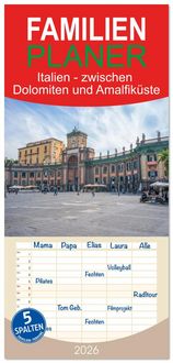 Produktbild: Familienplaner 2026 - Italien - zwischen Dolomiten und Amalfik&uuml;ste mit 5 Spalten (Wandkalender, 21 x 45 cm) CALVENDO
